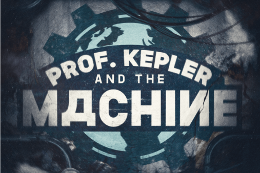 Prof. Kepler & The Machine